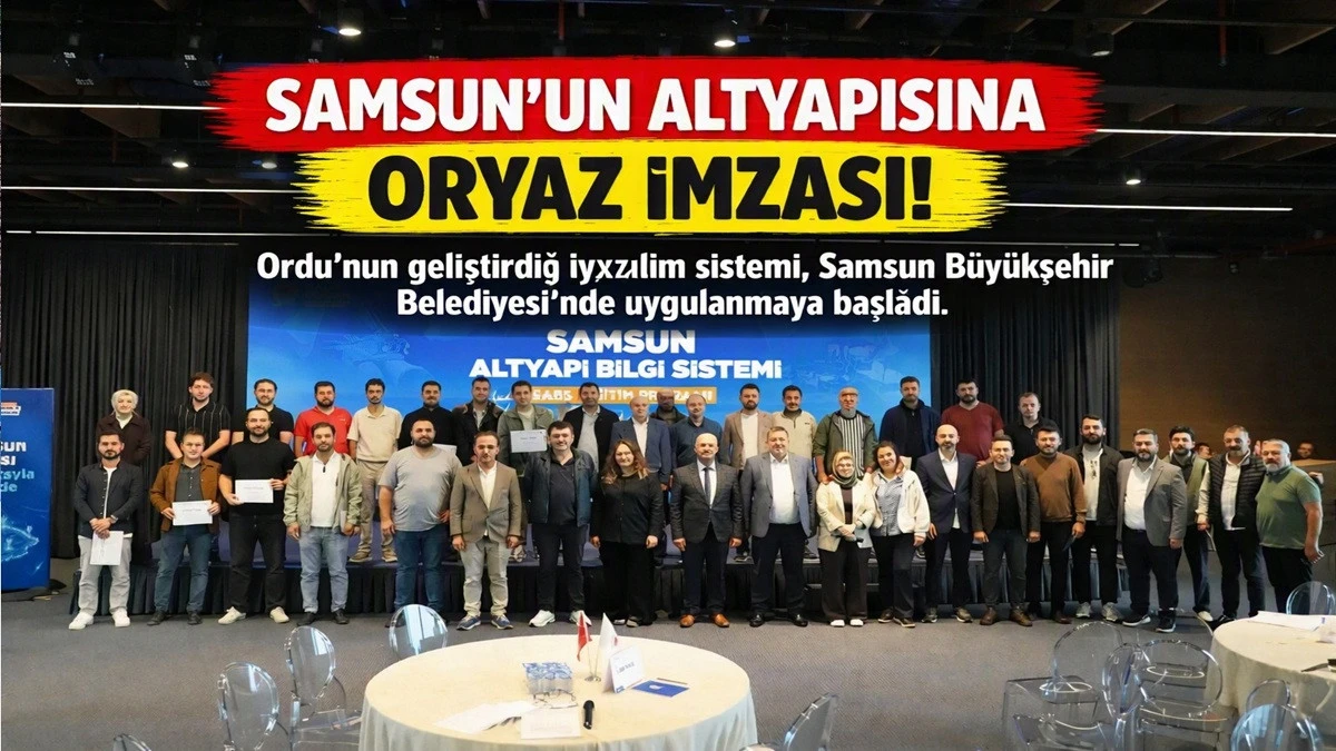 Yazılım &Uuml;ss&uuml; Ordu: Samsun&rsquo;un Altyapısı Oryaz&rsquo;a Emanet 